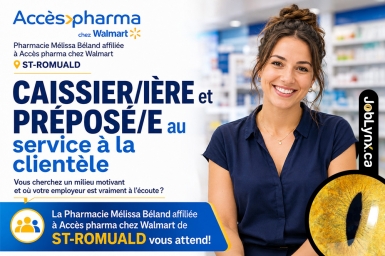 Caissier/caissière et préposé au service à la clientèle - Pharmacie Mélissa Béland - Lévis