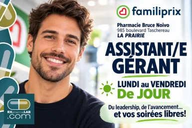 Assistant/e gérant/e - Pharmacie Bruce Noivo - La Prairie