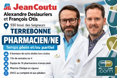 Pharmacien/ne - Pharmacie Alexandre Deslauriers et François Otis - Terrebonne