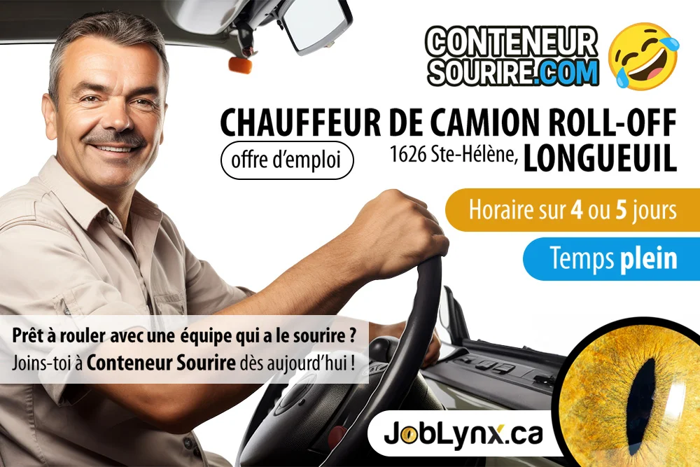 Chauffeur de camion roll-off chez Conteneur Sourire à Longueuil