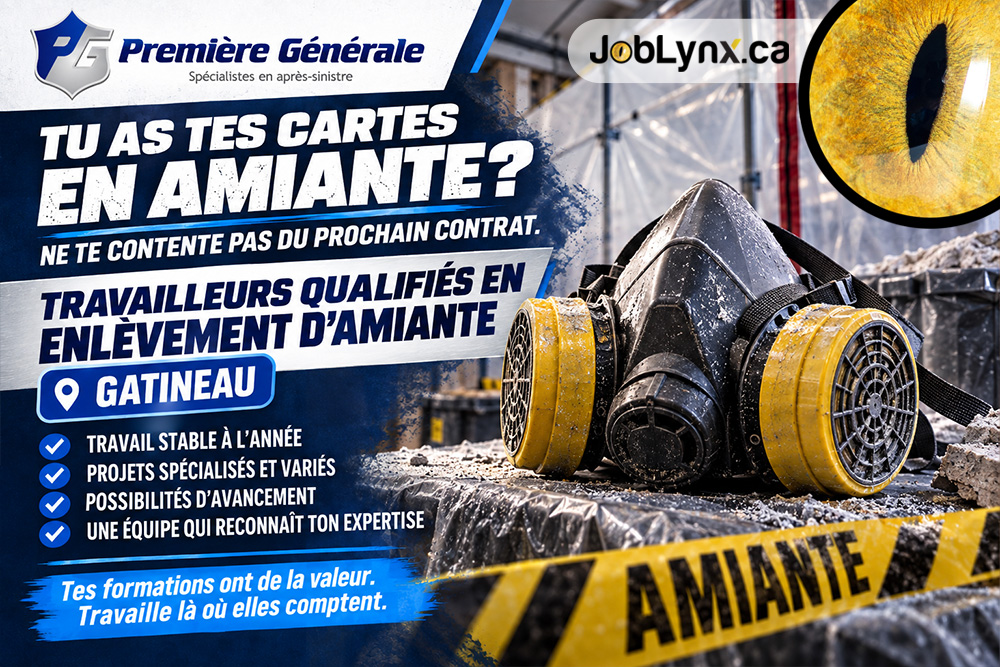 Travailleurs qualifiés en enlèvement d'amiante chez Première Générale Gatineau à Gatineau