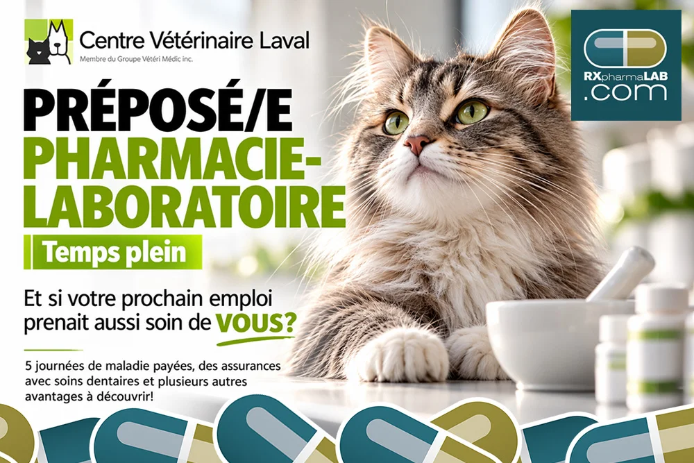 Préposé(e) à la pharmacie et laboratoire chez Centre vétérinaire Laval à Laval